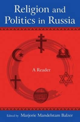 Religion and Politics in Russia: A Reader