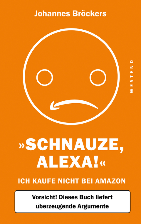 Schnauze, Alexa! - Johannes Br&ouml;ckers