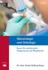 Hämatologie und Onkologie - Vehling-Kaiser, Ursula