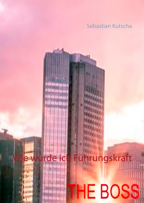 Wie wurde ich F&uuml;hrungskraft - Sebastian Kutscha
