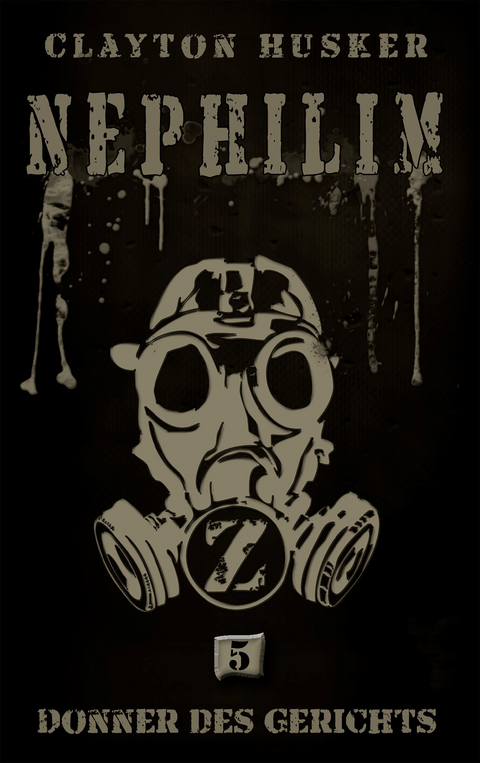 Nephilim, Band 5: Donner des Gerichts - Clayton Husker