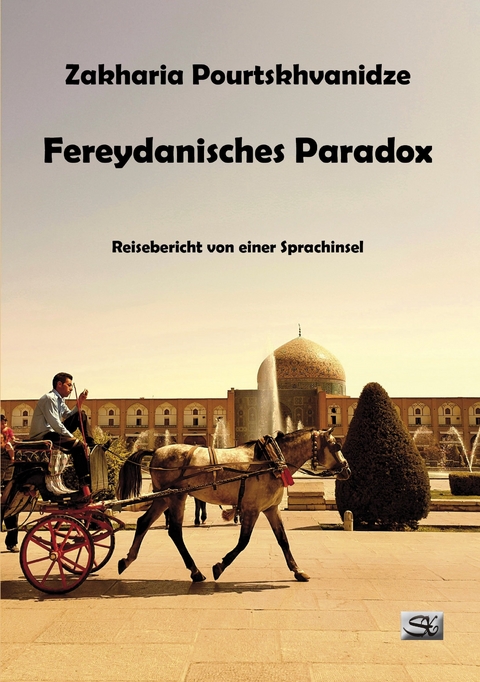 Fereydanisches Paradox - Zakharia Pourtskhvanidze