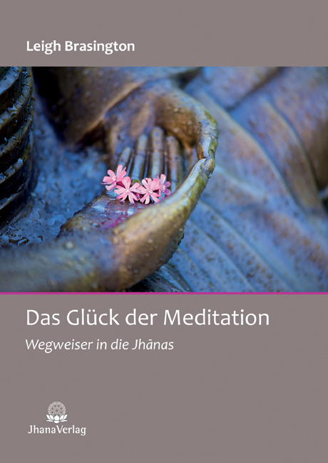 Das Gl&uuml;ck der Meditation - Brasington Leigh