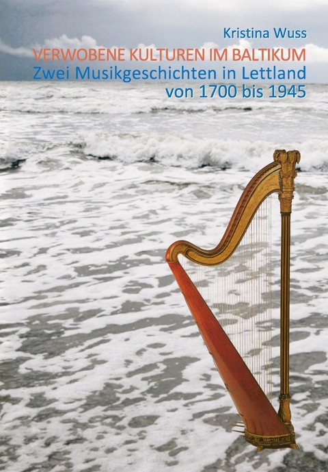 Verwobene Kulturen im Baltikum - Kristina Wuss