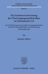 Die Systemverantwortung der &Uuml;bertragungsnetzbetreiber im Strommarkt 2.0. - Johannes Hilpert