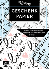 Das Geschenkpapier-Set &ndash; Hooray: Verpackungsideen und 10 Bogen im Handlettering Design
