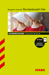 STARK Margaret Atwood: The Handmaid's Tale - Englisch - Interpretationen - Christoph M. Peters