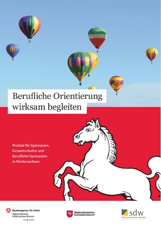 Berufliche Orientierung wirksam begleiten