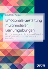 Emotionale Gestaltung multimedialer Lernumgebungen - Julia M&uuml;ller-Radtke