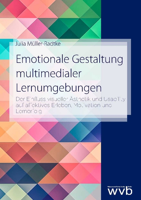 Emotionale Gestaltung multimedialer Lernumgebungen - Julia M&uuml;ller-Radtke