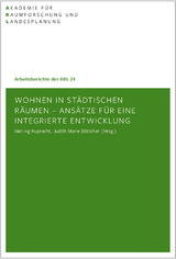 Wohnen in städtischen Räumen - Ansätze für eine integrierte Entwicklung - 
