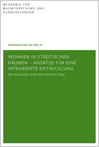 Wohnen in städtischen Räumen - Ansätze für eine integrierte Entwicklung