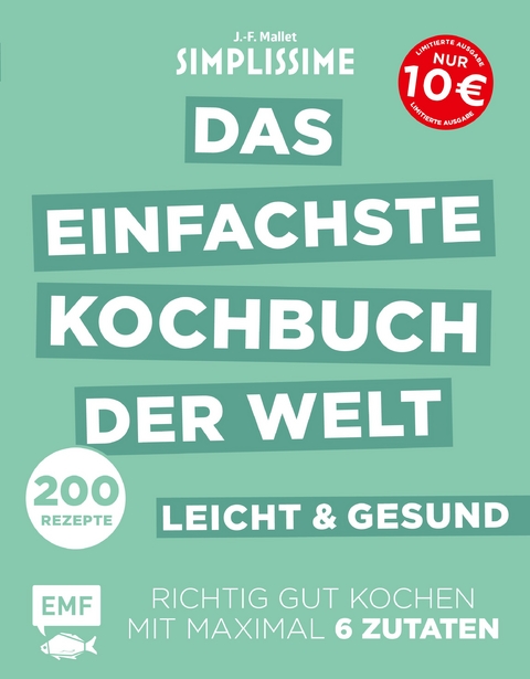 Simplissime &ndash; Das einfachste Kochbuch der Welt: leicht und gesund - Jean-Francois Mallet