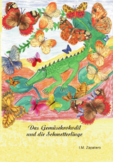 Das Gem&uuml;sekrokodil und die Schmetterlinge - I.M. Zapatero