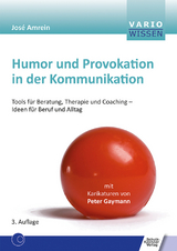 Humor und Provokation in der Kommunikation - Jos&eacute; Amrein
