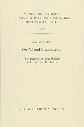 Münchener Beiträge zur Papyrusforschung und antiken Rechtsgeschichte / Münchener Beiträge zur Papyrusforschung Heft 116: Ona'ah und laesio enormis