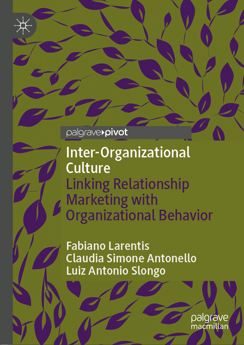 Inter-Organizational Culture - Fabiano Larentis, Claudia Simone Antonello, Luiz Antonio Slongo