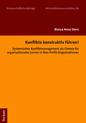 Konflikte konstruktiv f&uuml;hren! - Bianca Anna Stern