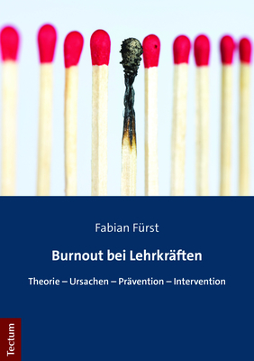 Burnout bei Lehrkr&auml;ften - Fabian F&uuml;rst