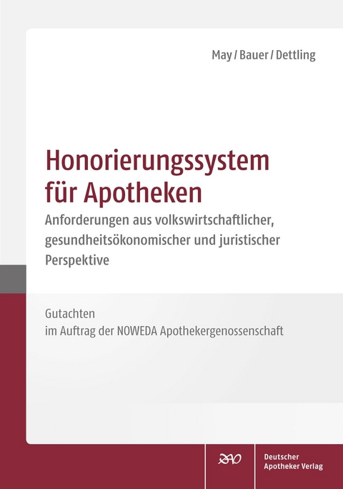 Honorierungssystem f&uuml;r Apotheken - Uwe May, Cosima Bauer, Heinz-Uwe Dettling