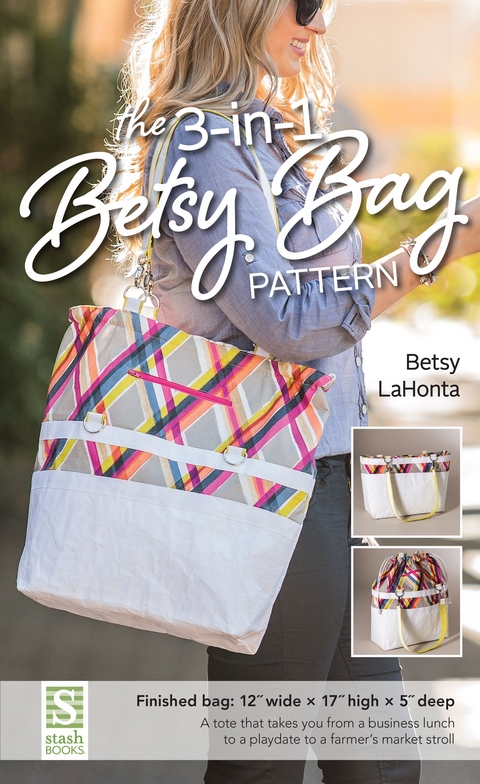 3-in-1 Betsy Bag Pattern -  Betsy LaHonta