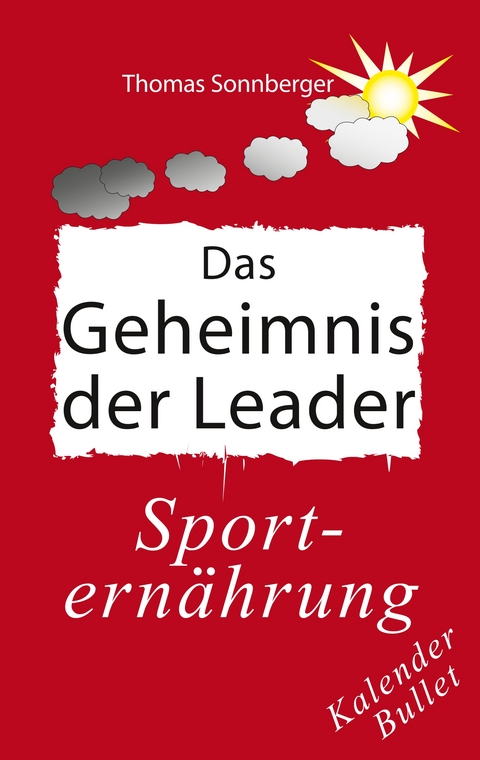 Das Geheimnis der Leader - Thomas Sonnberger