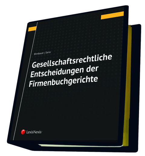 Gesellschaftsrechtliche Entscheidungen der Firmenbuchgerichte - Wilhelm Birnbauer, Gerhard Saria