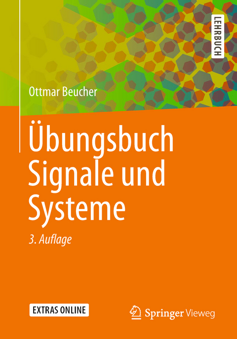 Übungsbuch Signale und Systeme - Ottmar Beucher