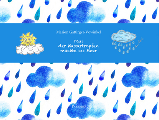 Paul, der Wassertropfen, möchte ins Meer