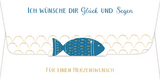 Kuvert f&uuml;r ein Geld- oder Gutscheingeschenk - Ich w&uuml;nsche dir Gl&uuml;ck und Segen
