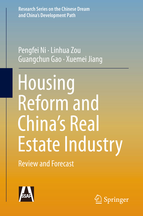 Housing Reform and China&rsquo;s Real Estate Industry - Pengfei Ni, Linhua Zou, Guangchun Gao, Xuemei Jiang