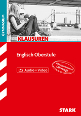 STARK Englisch Oberstufe - Klausuren Gymnasium - Bailer, Andrea; Nowitzki, Elena; Berger-Hönge, Silvia; Diehr, Christina; Großklaus, Dirk; Hauzenberger, Simon; Jacob, Rainer; Jenkinson, Paul; Netzler, Christine; Rieske, Constantin