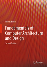 Fundamentals of Computer Architecture and Design - Bindal, Ahmet