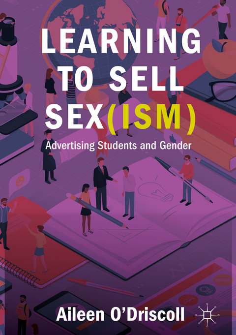 Learning to Sell Sex(ism) - Aileen O'Driscoll