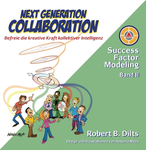 Next Generation Collaboration - Robert B. Dilts