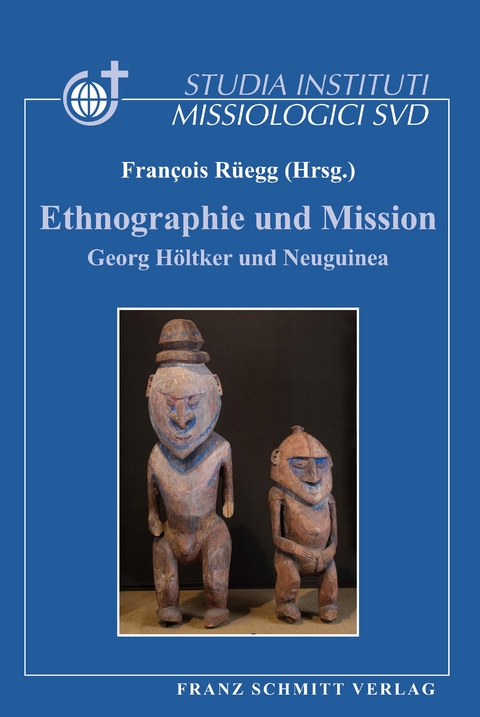 Ethnographie und Mission - François Rüegg