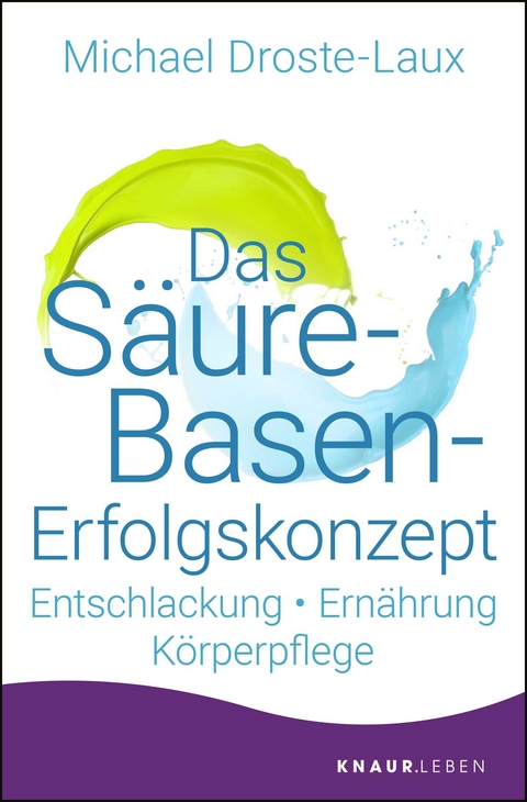 Das S&auml;ure-Basen-Erfolgskonzept - Michael Droste-Laux