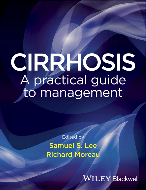 Cirrhosis -  Samuel S. Lee,  Richard Moreau