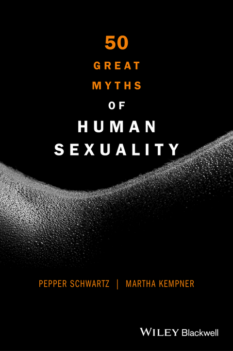 50 Great Myths of Human Sexuality -  Martha Kempner,  Pepper Schwartz