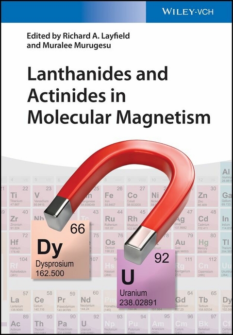 Lanthanides and Actinides in Molecular Magnetism - Richard A. Layfield, Muralee Murugesu