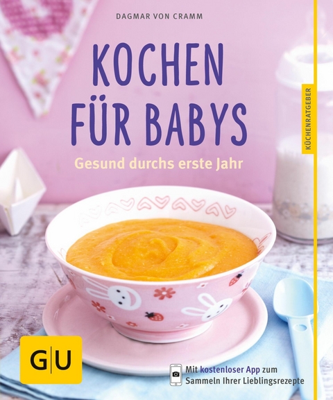 Kochen f&uuml;r Babys - Dagmar von Cramm