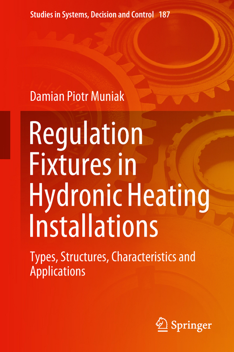 Regulation Fixtures in Hydronic Heating Installations - Damian Piotr Muniak