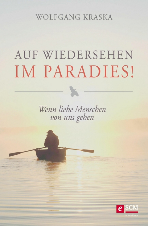 Auf Wiedersehen im Paradies! - Wolfgang Kraska