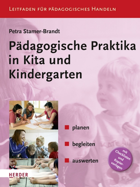 P&auml;dagogische Praktika in Kita und Kindergarten - Petra Stamer-Brandt