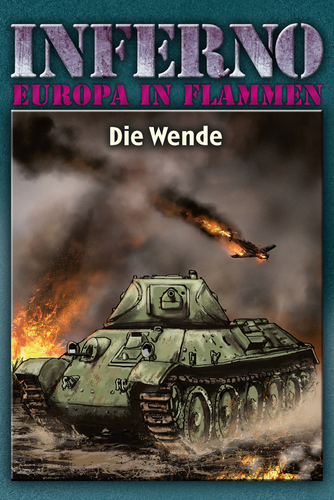 Inferno &ndash; Europa in Flammen, Band 5: Die Wende - Reinhardt M&ouml;llmann