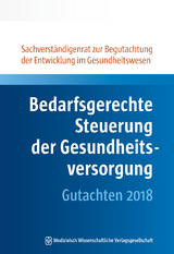 Bedarfsgerechte Steuerung der Gesundheitsversorgung -  SVR Gesundheit