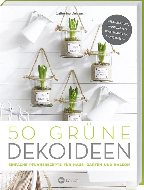 50 gr&uuml;ne Dekoideen