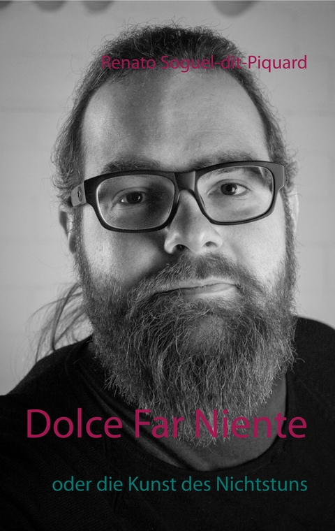 Dolce Far Niente - Renato Soguel-dit-Piquard