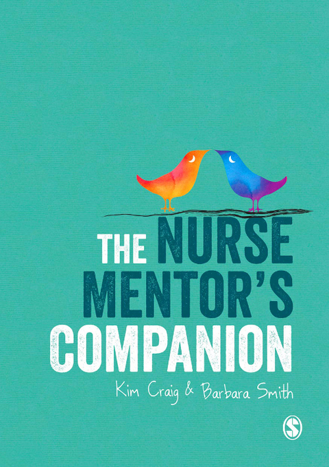 The Nurse Mentor&prime;s Companion - Kim Craig, Barbara Smith