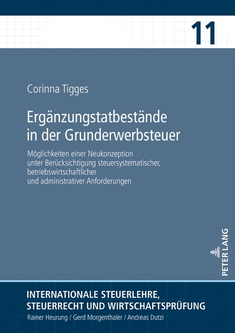 Erg&auml;nzungstatbest&auml;nde in der Grunderwerbsteuer - Corinna Tigges
